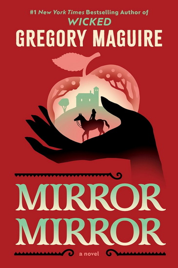 Mirror Mirror - GREGORY MAGUIRE