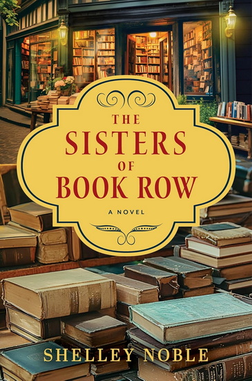 The Sisters of Book Row - SHELLEY NOBLE