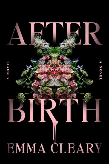 Afterbirth - EMMA CLEARY