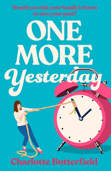 One More Yesterday - CHARLOTTE BUTTERFIELD