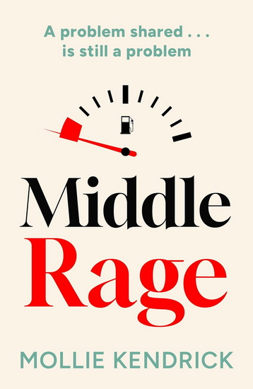 Middle Rage - MOLLIE KENDRICK