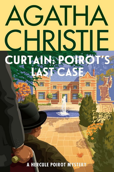 Curtain: Poirot's Last Case: A Hercule Poirot Mystery: The Official Authorized Edition - AGATHA CHRISTIE