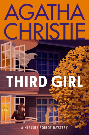 Third Girl: A Hercule Poirot Mystery: The Official Authorized Edition - AGATHA CHRISTIE
