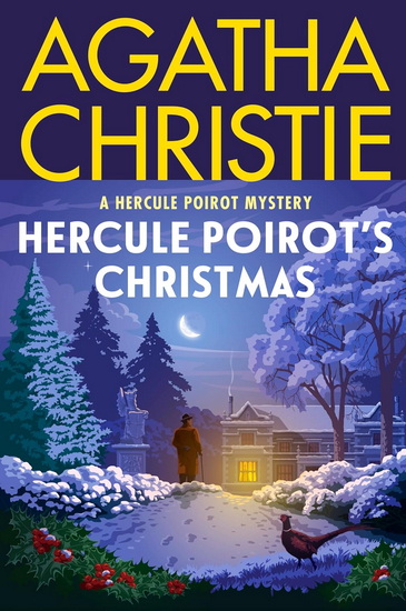 Hercule Poirot's Christmas: A Hercule Poirot Mystery: The Official Authorized Edition - AGATHA CHRISTIE