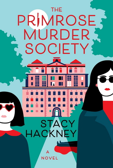 The Primrose Murder Society - STACY HACKNEY