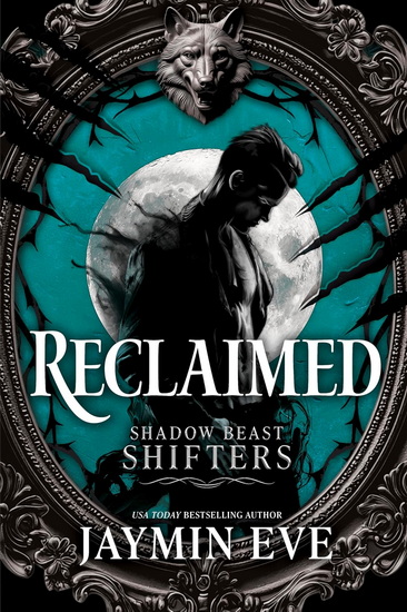 Reclaimed - JAYMIN EVE