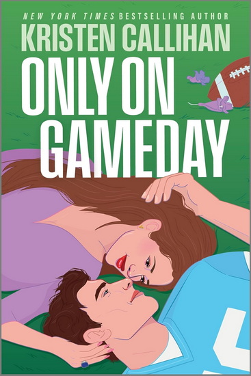 Only on Gameday - KRISTEN CALLIHAN