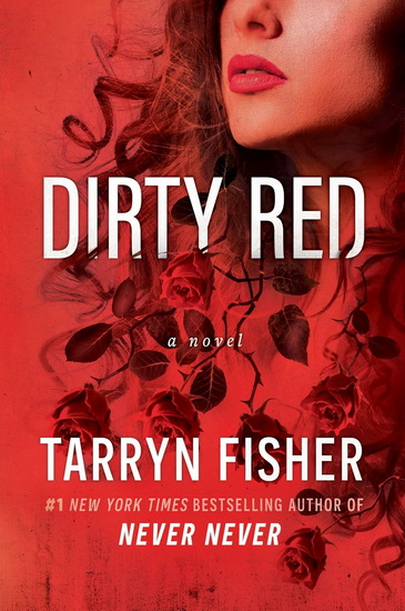 Dirty Red - TARRYN FISHER