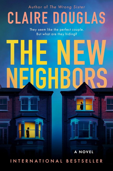 The New Neighbors - CLAIRE DOUGLAS