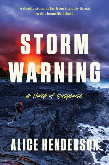 Storm Warning: A Novel of Suspense - ALICE HENDERSON
