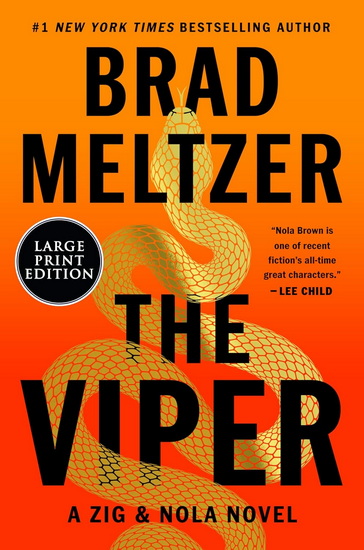 The Viper: A Zig & Nola Novel (Large print) - BRAD MELTZER
