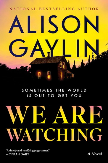 We Are Watching - ALISON GAYLIN