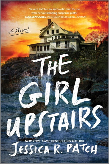 The Girl Upstairs - JESSICA R PATCH
