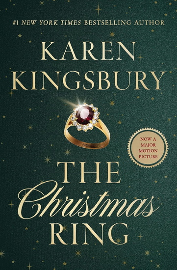 The Christmas Ring: A Holiday Romance - KAREN KINGSBURY