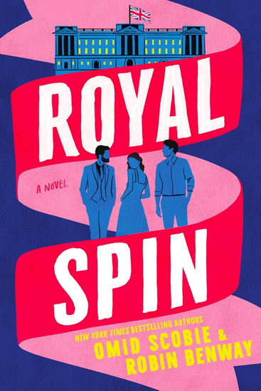 Royal Spin - OMID SCOBIE - ROBIN BENWAY