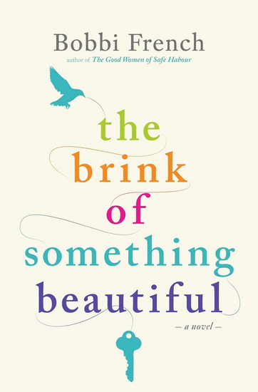 The Brink of Something Beautiful - BOBBI FRENCH