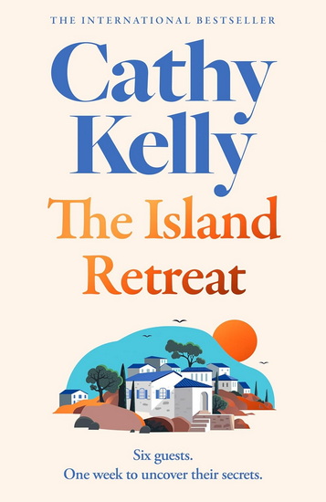The Island Retreat - CATHY KELLY