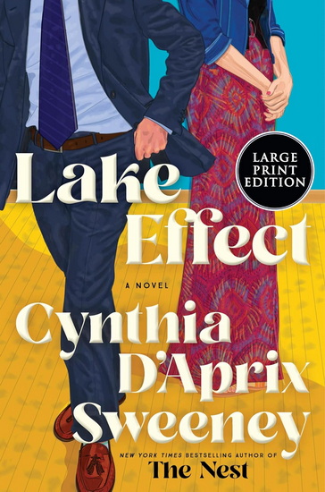 Lake Effect (Large print) - CYNTHIA D'APRIX SWEENEY