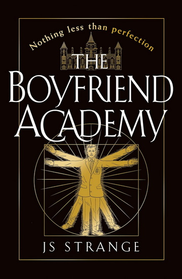 The Boyfriend Academy - J S STRANGE