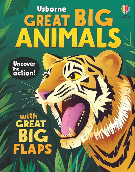 Great Big Animals (with great big flaps) - ALICE BEECHAM - DIEGO VAISBERG