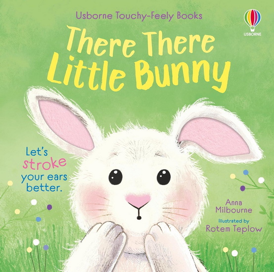 There There Little Bunny - ANNA MILBOURNE - ROTEM TEPLOW