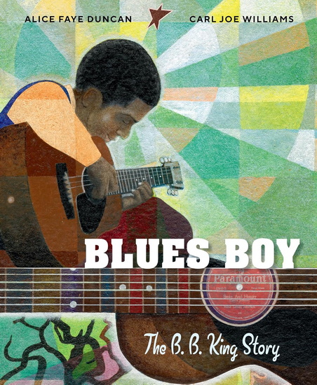 Blues Boy: The B. B. King Story - ALICE FAYE DUNCAN - CARL JOE WILLIAMS