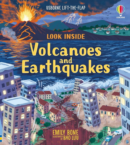 Look Inside Volcanoes and Earthquakes - LAURA COWAN - EMILY BONE