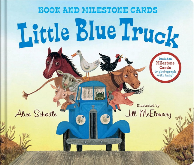 Little Blue Truck Milestone Edition - ALICE SCHERTLE - JILL MCELMURRY