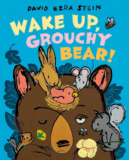 Wake Up, Grouchy Bear! - DAVID EZRA STEIN