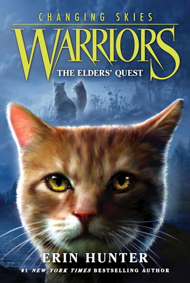 Warriors: Changing Skies #1: The Elders' Quest - ERIN HUNTER