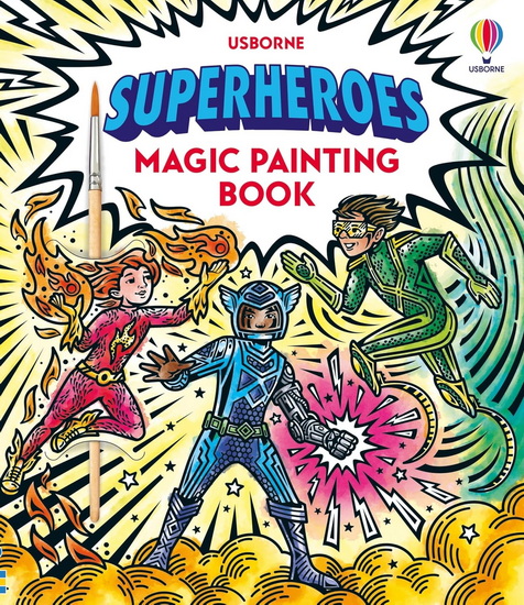 Superheroes Magic Painting Book - SAM BAER - NILESH MISTRY