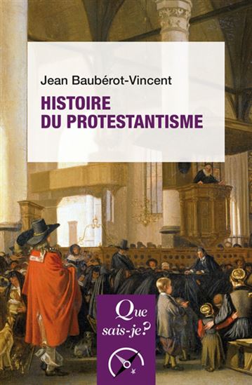 Histoire du protestantisme 12e éd. - JEAN BAUBÉROT-VINCENT