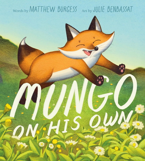 Mungo on His Own - MATTHEW BURGESS - JULIE BENBASSAT
