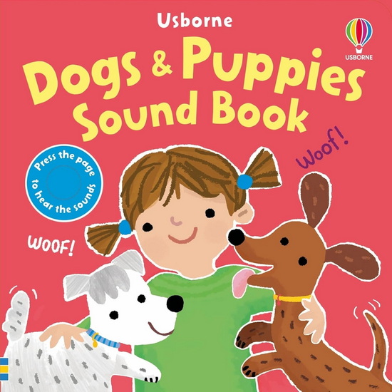 Dogs and Puppies Sound Book - SAM TAPLIN - ANA MARTIN LARRANAGA