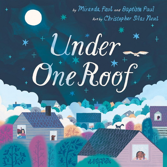 Under One Roof - MIRANDA PAUL - CHRISTOPHER SILAS NEAL