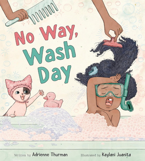 No Way, Wash Day - ADRIENNE THURMAN - KAYLANI JUANITA