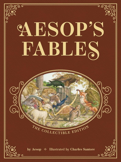 Aesop’s Fables: The Collectible Leather Edition: The Classic Edition by acclaimed illustrator, Charles Santore - AESOP - CHARLES SANTORE