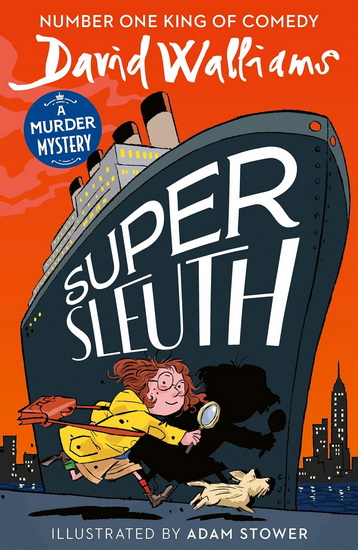 Super Sleuth - DAVID WALLIAMS - ADAM STOWER