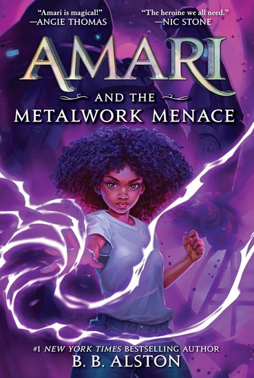 Amari and the Metalwork Menace - B B ALSTON