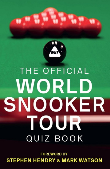 The Official World Snooker Tour Quiz Book - WORLD SNOOKER TOUR - STEPHEN HENDRY
