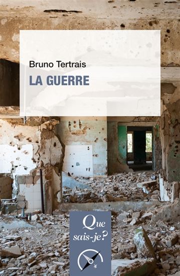 La Guerre 4e éd. - BRUNO TERTRAIS