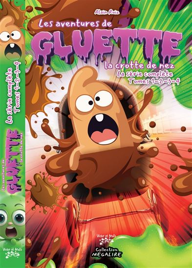 Les Aventures de Gluette la crotte de nez #01-04 - ALAIN RUIZ