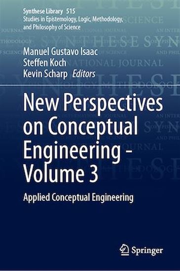 New Perspectives on Conceptual Engineering - Volume 3 - MANUEL GUSTAVO ISAAC - STEFFEN KOCH - SC