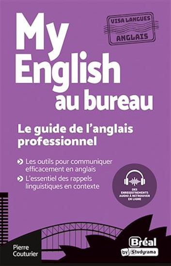 My English au bureau : Le guide de l'anglais professionnel - PIERRE COUTURIER