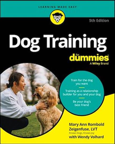 Dog Training For Dummies - MARY ANN ROMBOLD-ZEIGENFUSE - WENDY VOLHARD