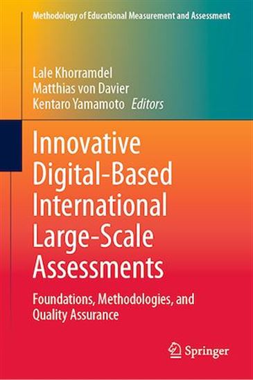 Innovative Digital-Based International Large-Scale Assessments - LALE KHORRAMDEL - MATTHIAS VON DAVIER - 