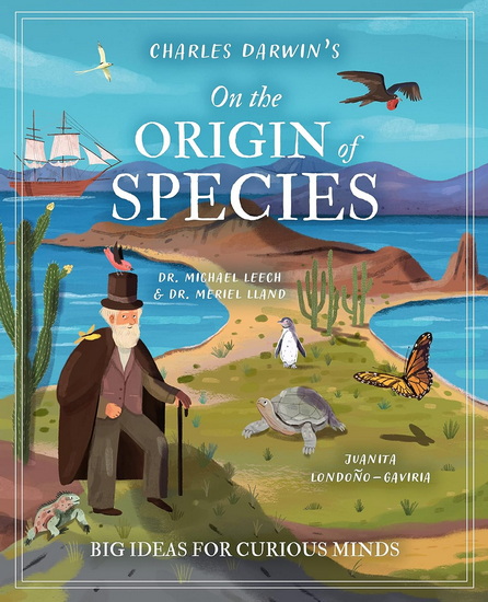 Charles Darwin's on the Origin of Species: Big Ideas for Curious Minds - MICHAEL LEACH & AL