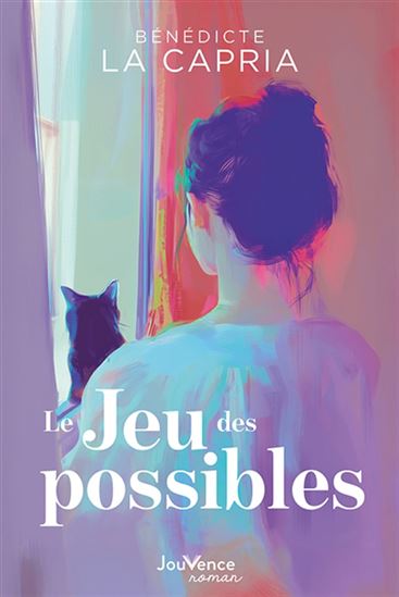Le Jeu des possibles - BÉNÉDICTE LA CAPRIA