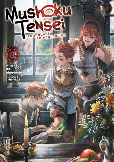 Mushoku Tensei: Redundant Reincarnation (Light Novel) Vol. 3 - RIFUJIN NA MAGONOTE - SHIROTAKA