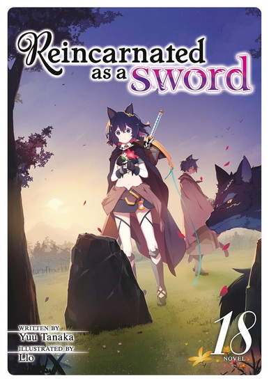 Reincarnated as a Sword (Light Novel) Vol. 18 - YUU TANAKA - LLO